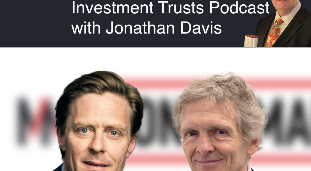 Money Makers Investment Trusts Podcasts with Carlos Hardenberg (left) and Peter Hewitt (right)